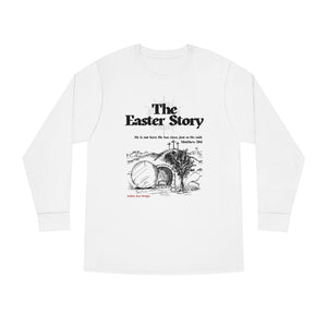 The Easter Story Long Sleeve Premium Tee in Different Colors (Unisex)